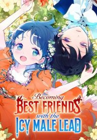 becoming-best-friends-with-the-icy-male-lead-3547